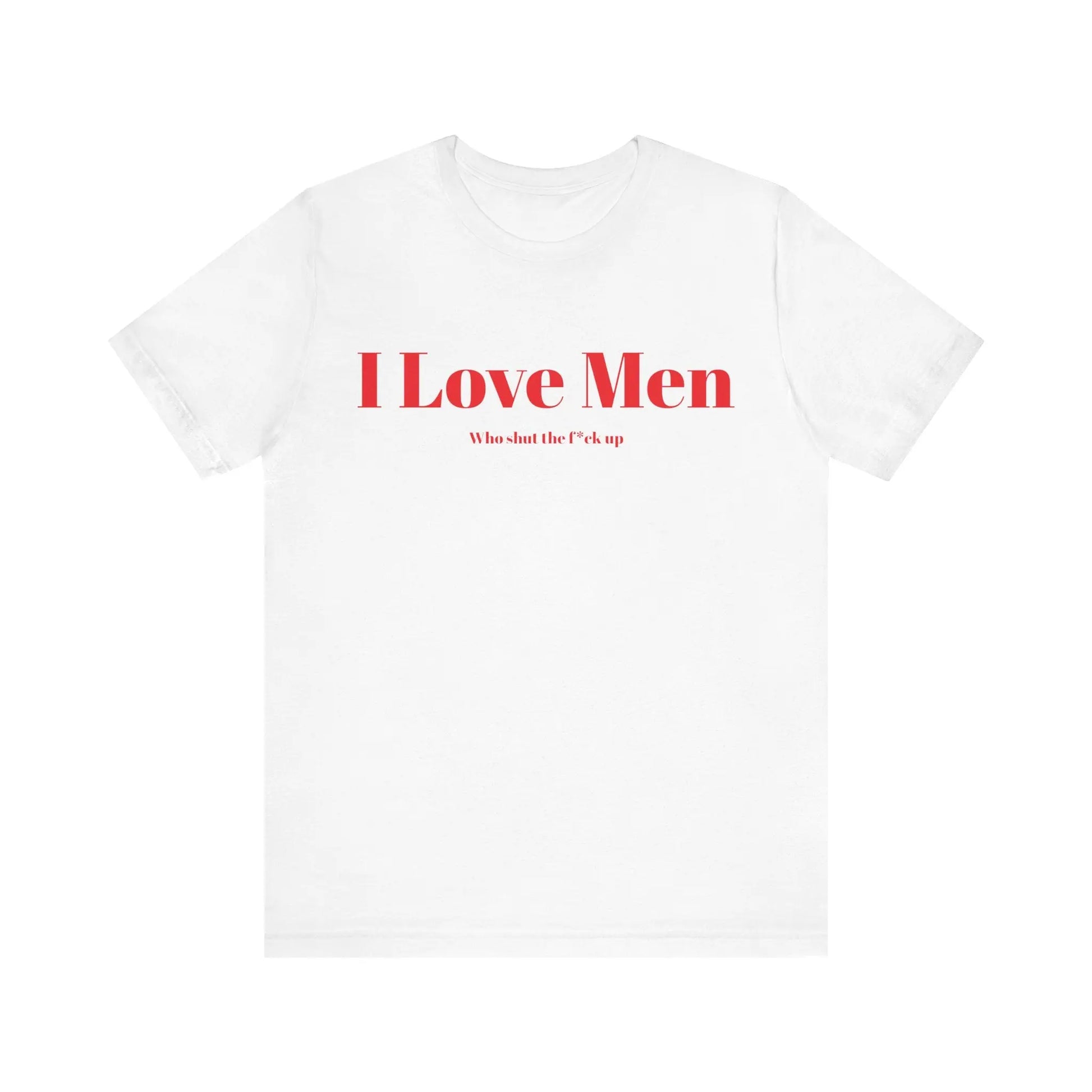 I Love Men Front Print Printify