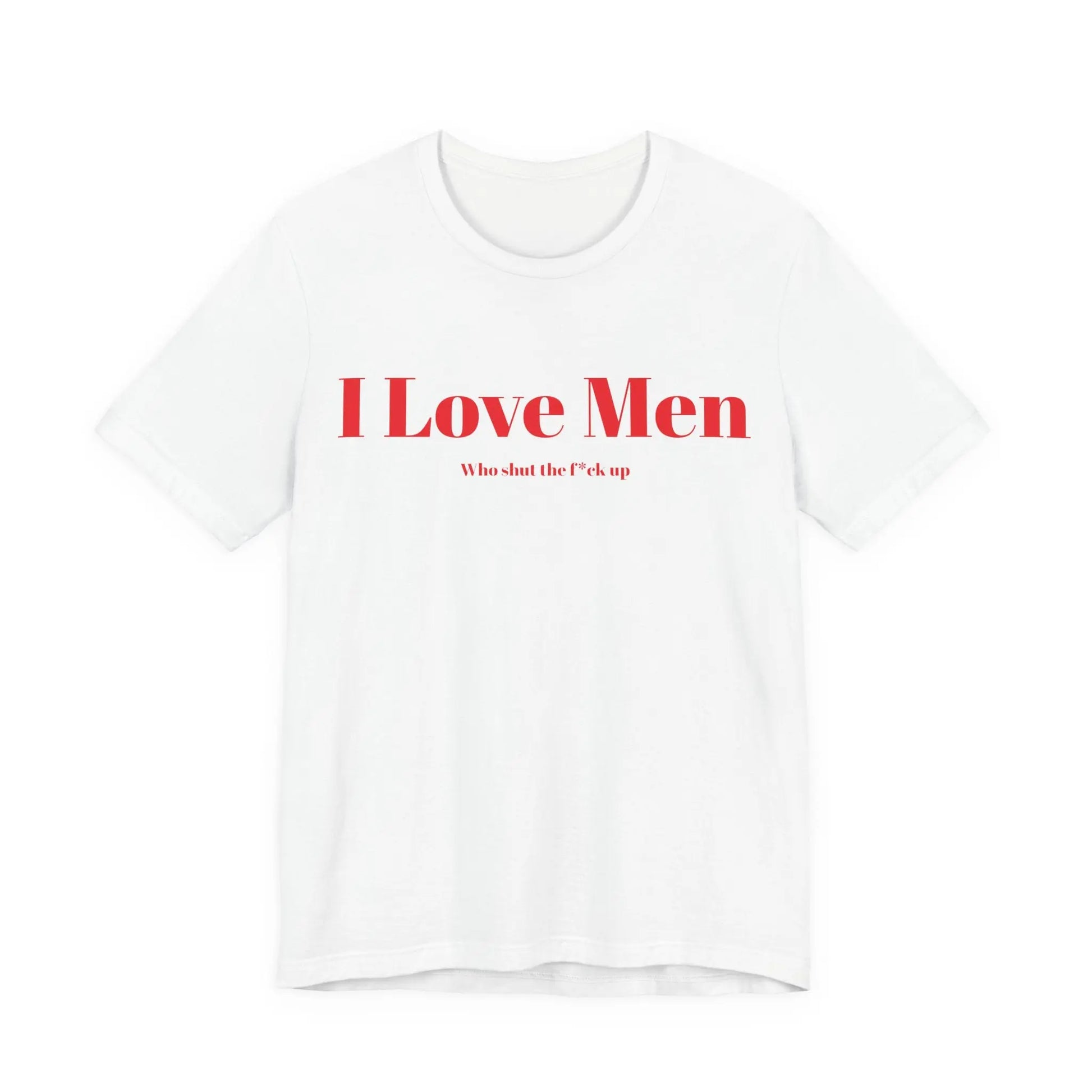 I Love Men Front Print Printify