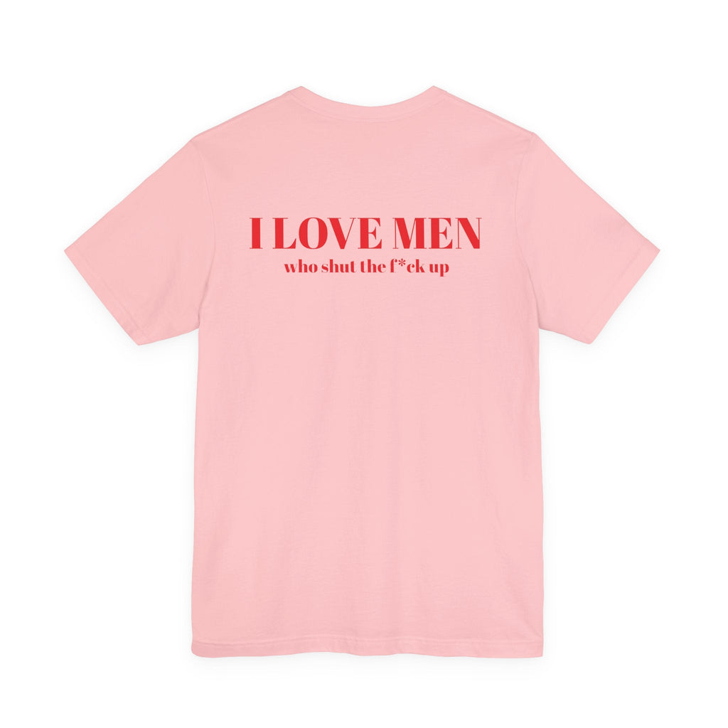 I Love Men Urbanteezstudio Shirt - UrbanTeez