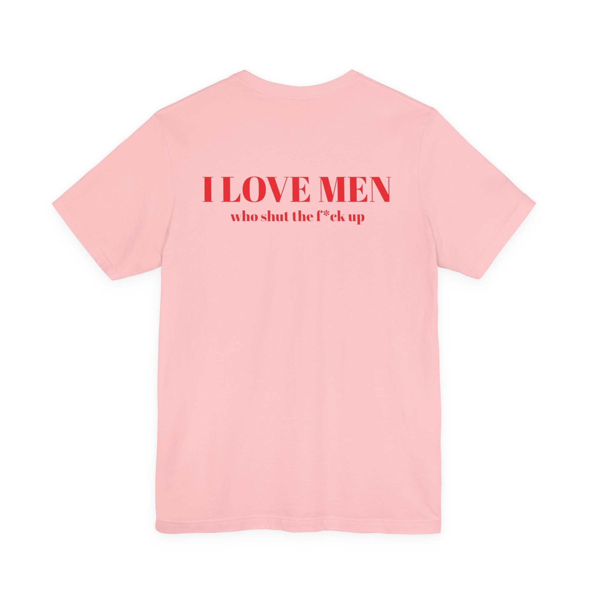 I Love Men Urbanteezstudio Shirt - UrbanTeez
