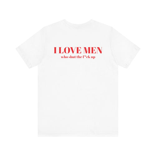 I Love Men Urbanteezstudio Shirt - UrbanTeez