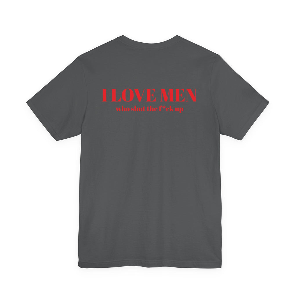 I Love Men Urbanteezstudio Shirt - UrbanTeez