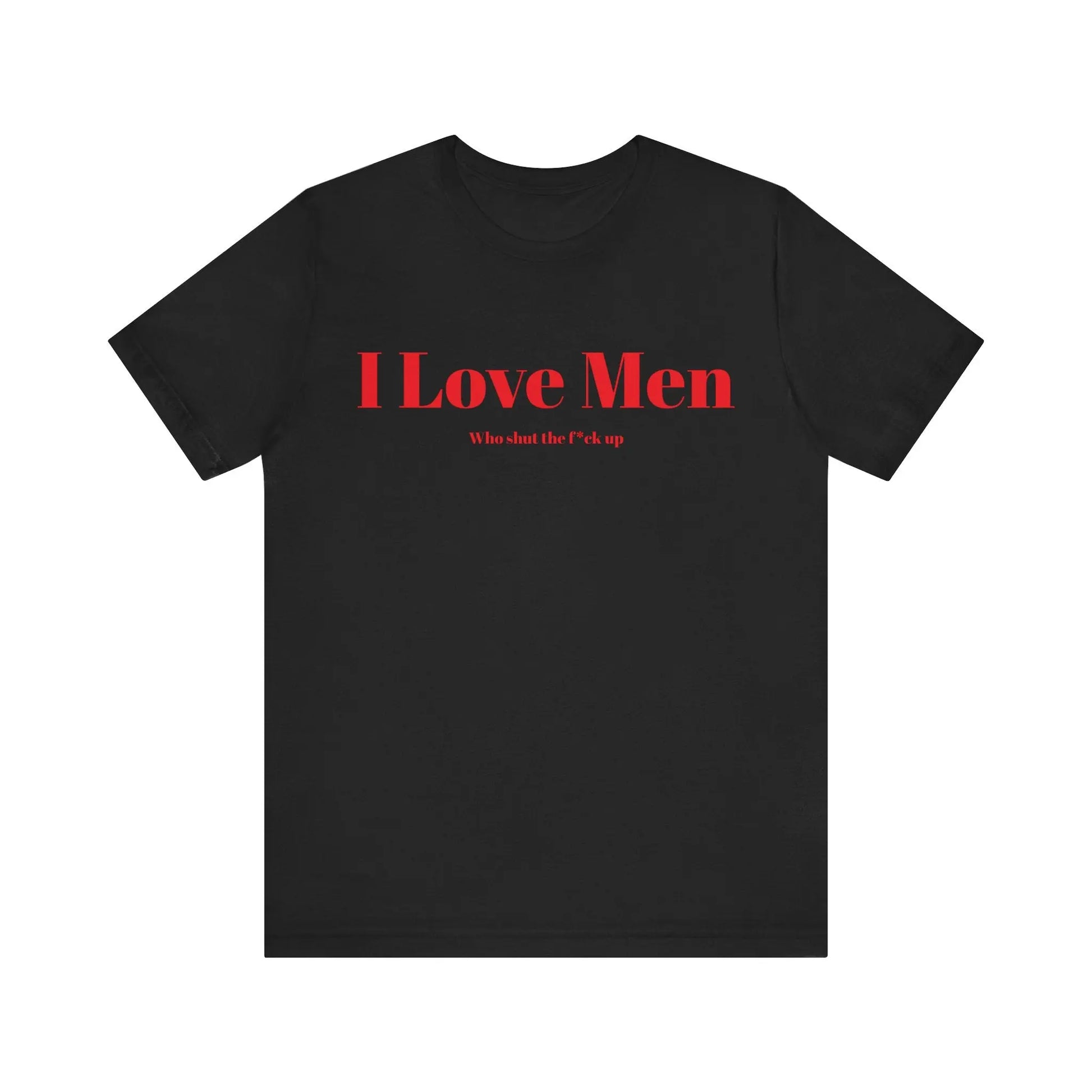 I Love Men Front Print Printify