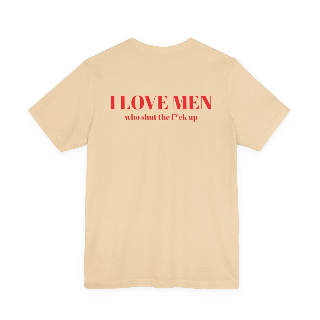 I Love Men Urbanteezstudio Shirt - UrbanTeez