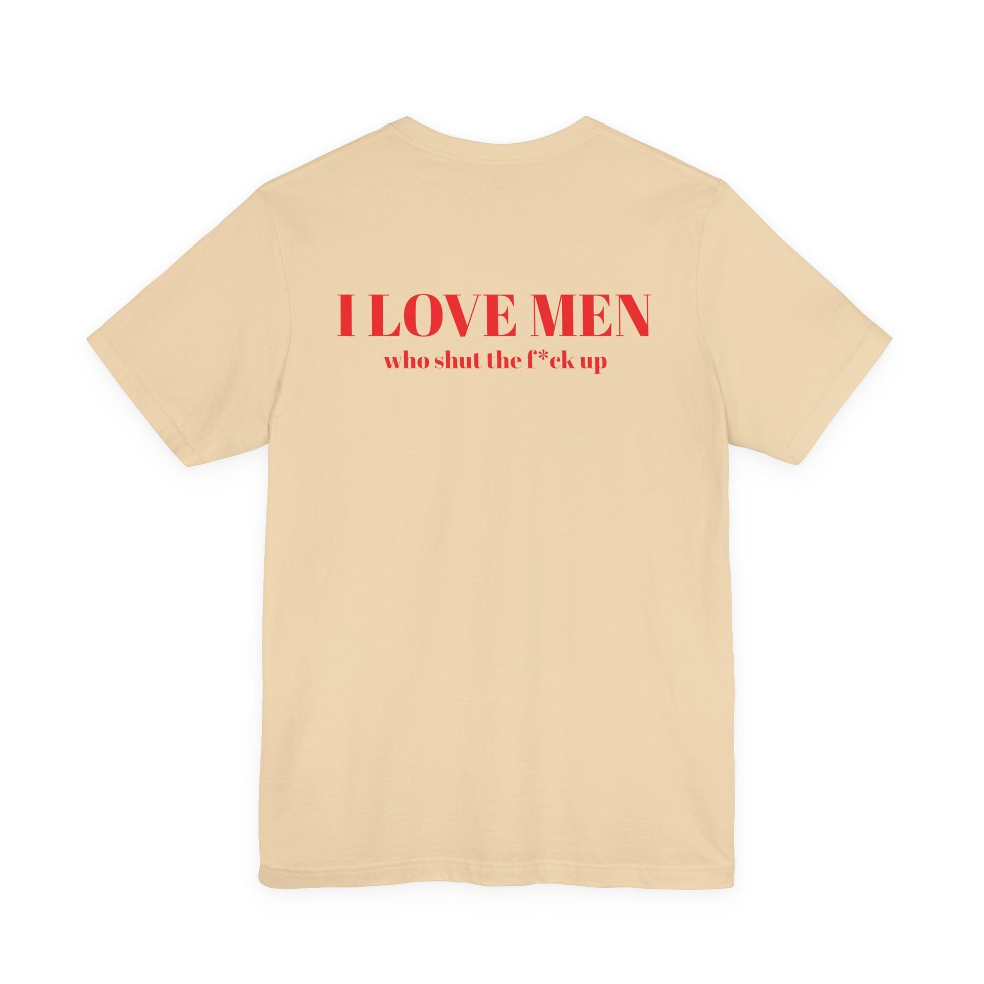 I Love Men Urbanteezstudio Shirt - UrbanTeez