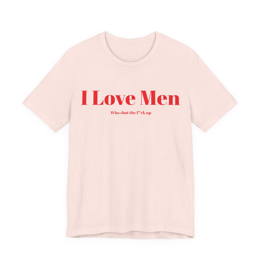I Love Men Front Print
