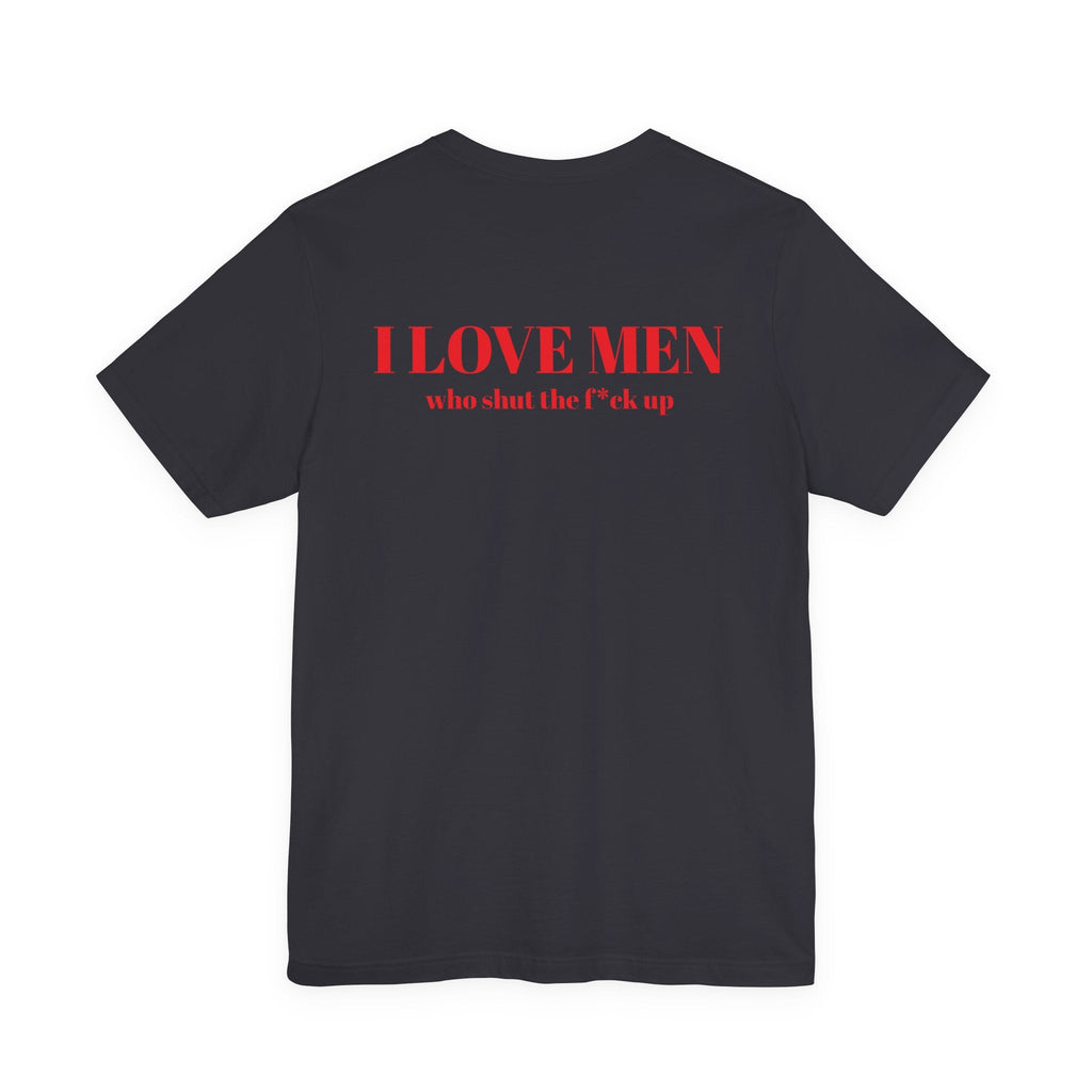 I Love Men Urbanteezstudio Shirt - UrbanTeez