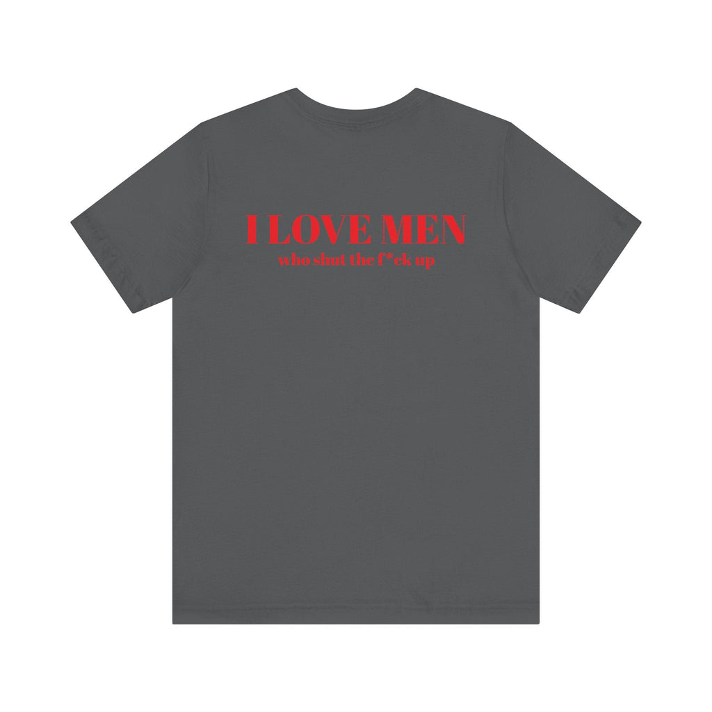 I Love Men Urbanteezstudio Shirt - UrbanTeez