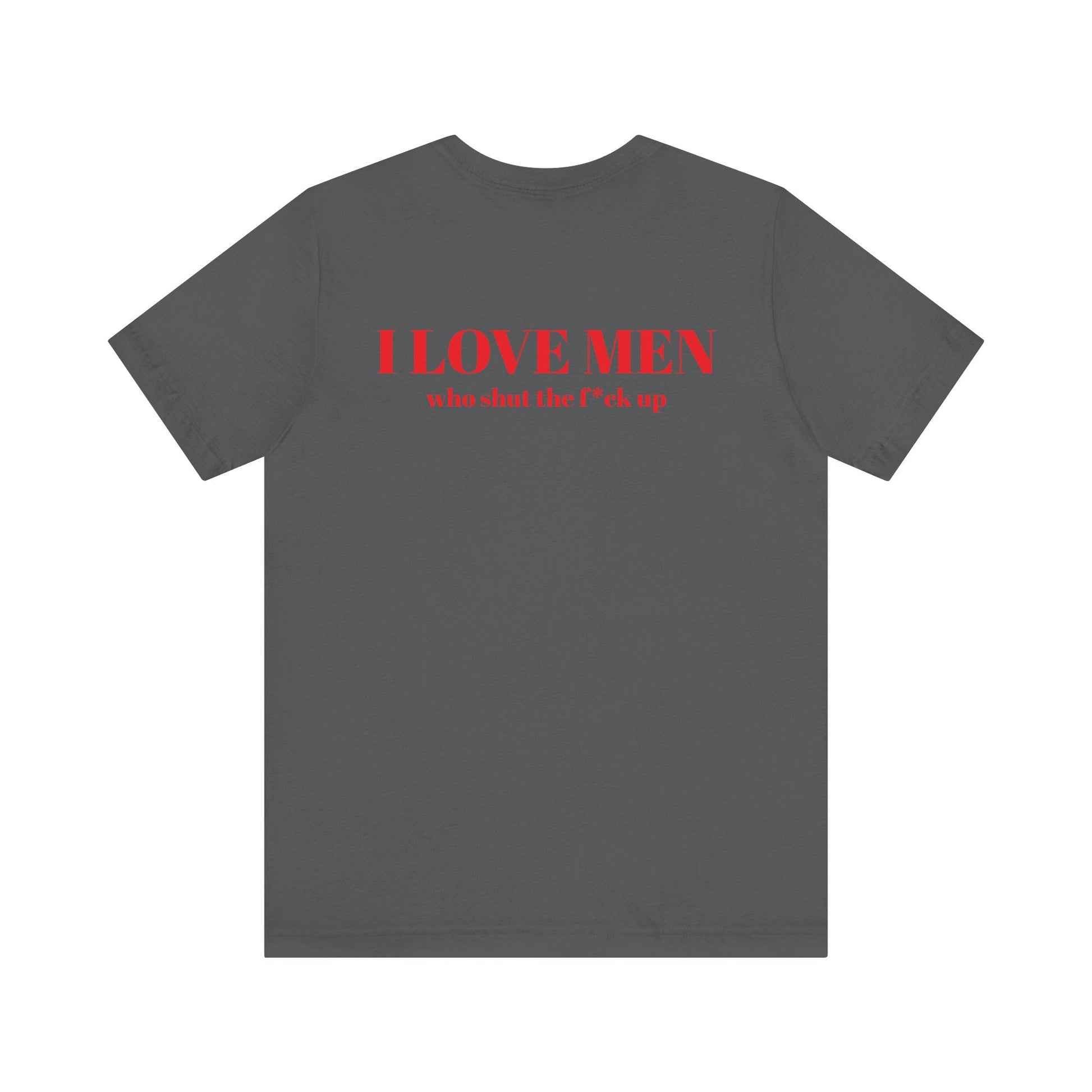 I Love Men Urbanteezstudio Shirt - UrbanTeez