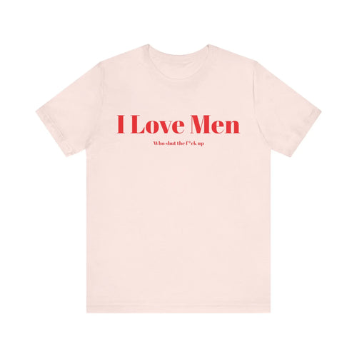 I Love Men Front Print Printify